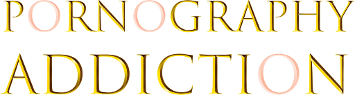 Pornography Addiction