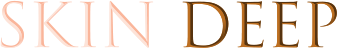 Skin Deep