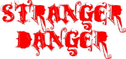 Stranger Danger