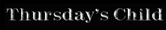 Thursday's Child