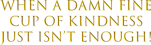 When a Damn Fine Cup of Coffee Just Isn't Enough